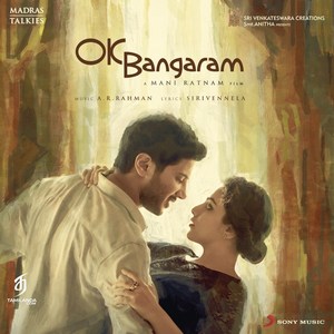 OK Bangaram (2015) (A.R. Rahman)